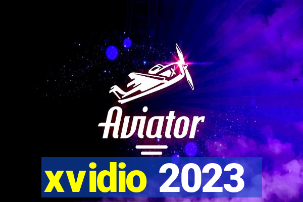 xvidio 2023